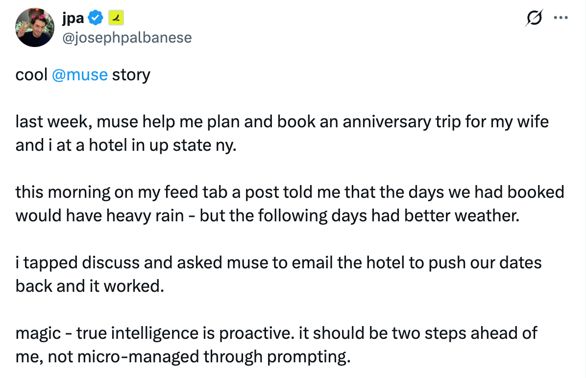 X post by @josephpalbanese: Muse helped plan and book an anniversary trip to a hotel in upstate New York. When rain was forecast, he asked Muse to email the hotel to push the dates back, and it worked.